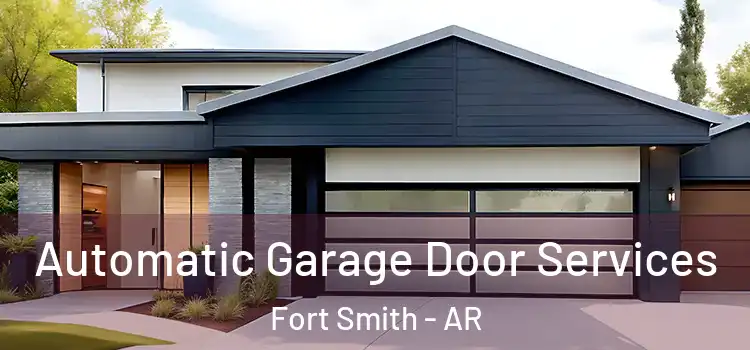  Automatic Garage Door Services Fort Smith - AR