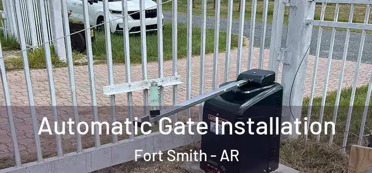  Automatic Gate Installation Fort Smith - AR