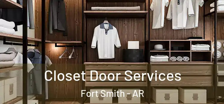  Closet Door Services Fort Smith - AR