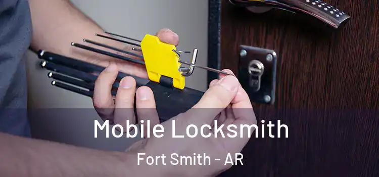  Mobile Locksmith Fort Smith - AR